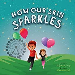 How Our Skin Sparkles Children's Kindergarten Book