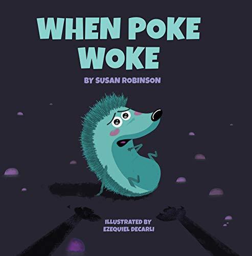 When Poke Woke Children's Kindergarten Book