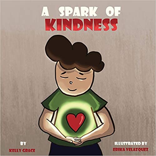 A Spark of Kindness Children's Kindergarten Book