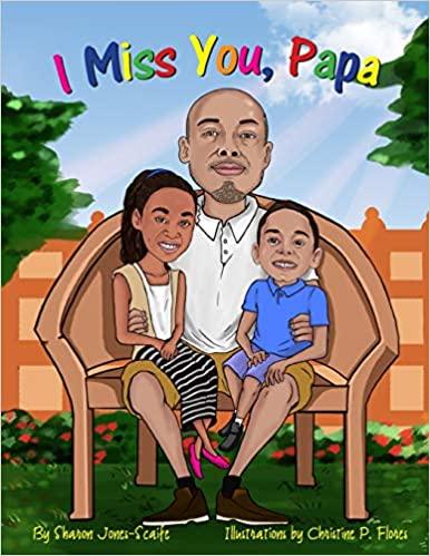 I Miss You Papa Beautifully Illustrated Children's Book