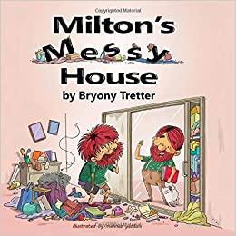 Milton’s Messy House Children's Kindergarten Book