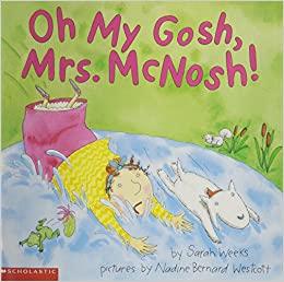 Oh My Gosh, Mrs. McNosh! Kids Picture Book About Dogs