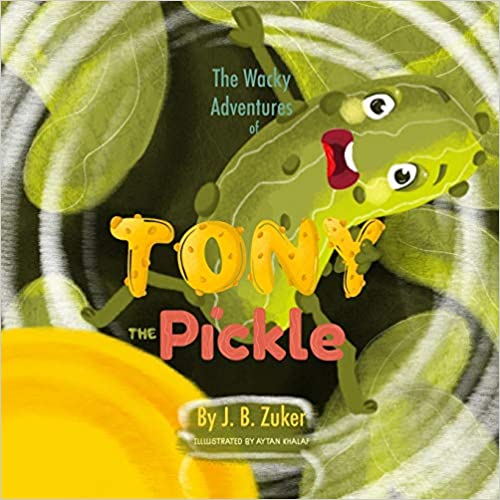 Tony the Pickle Beautifully Illustrated Children's Book
