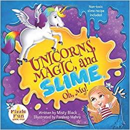 Unicorns, Magic, and Slim, Oh My! Beautifully Illustrated Children's Book