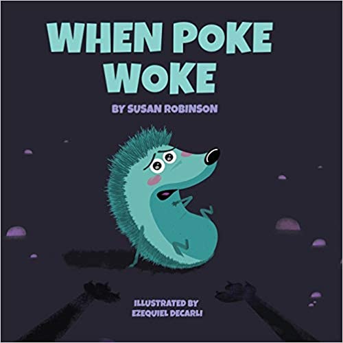 When Poke Woke Children's Kindergarten Book